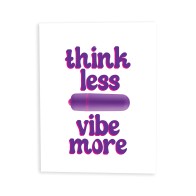 Tarjeta de Felicitación Traviesa Think Less Vibe More