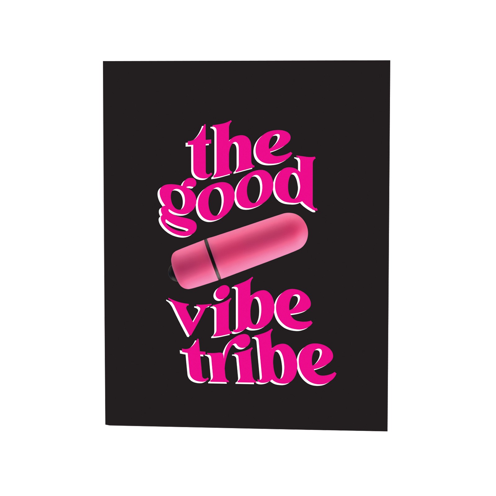 The Good Vibe Tribe Naughty Greeting Card