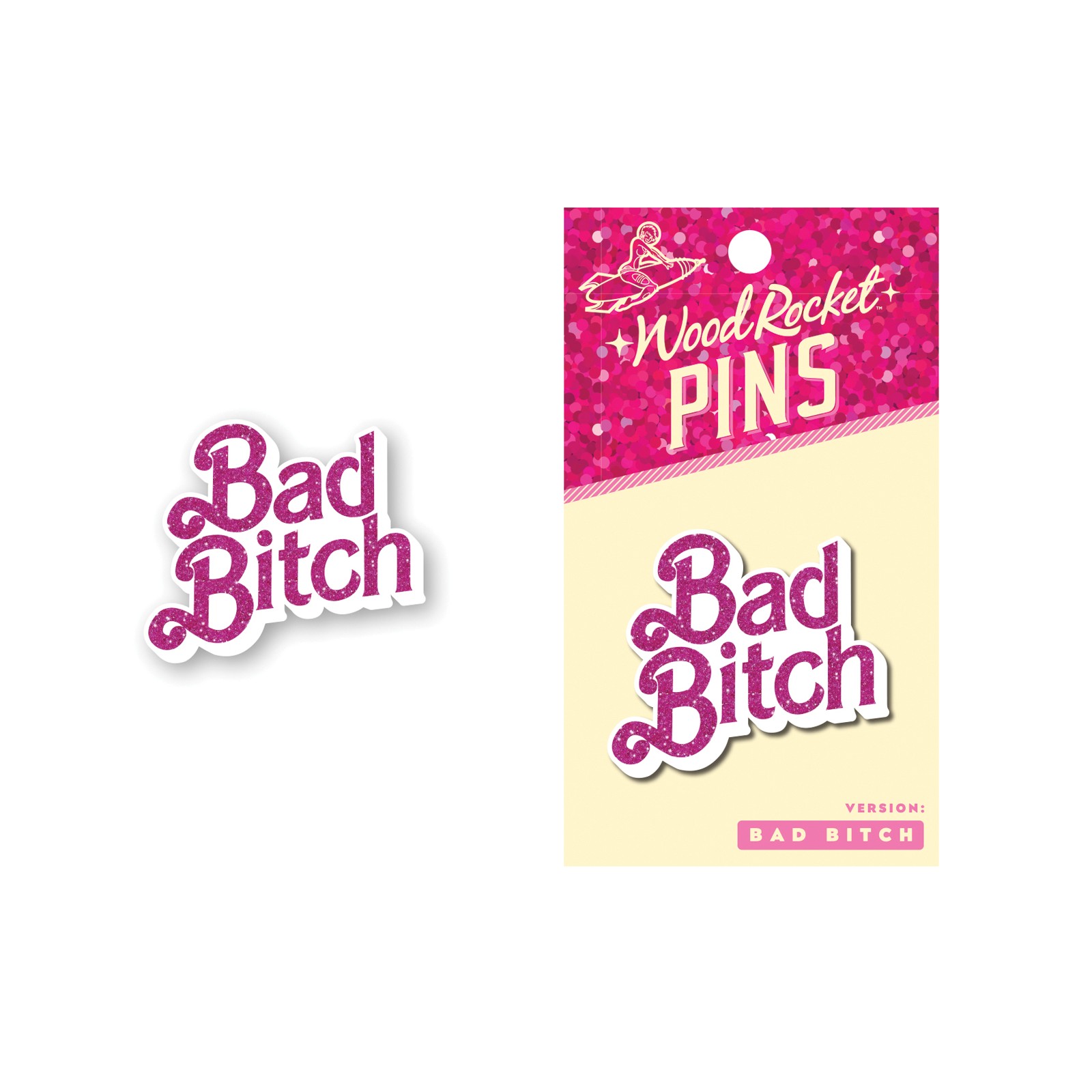 Pin de Esmalte Bad Bitch Wood Rocket