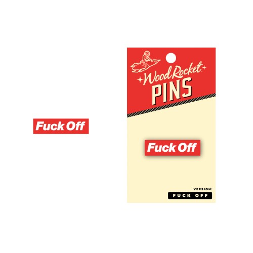 Wood Rocket Fuck Off Enamel Pin - Bold Statement