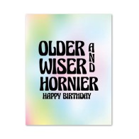 Older Wiser Hornier Birthday Card