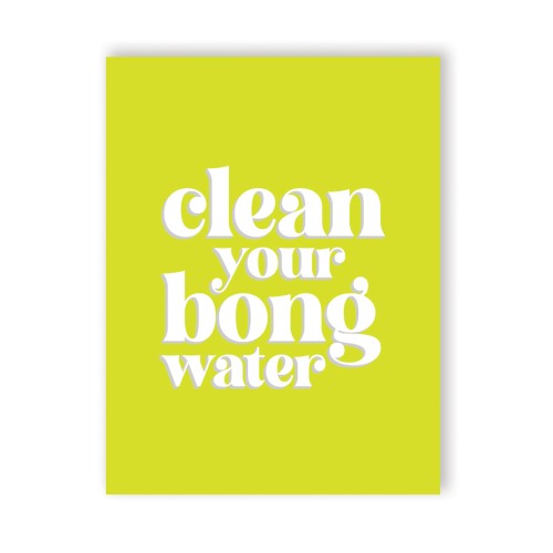 Bong Water 420 Greeting Card for Enthusiasts