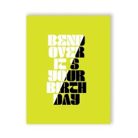 Bend Over Birthday Greeting Card