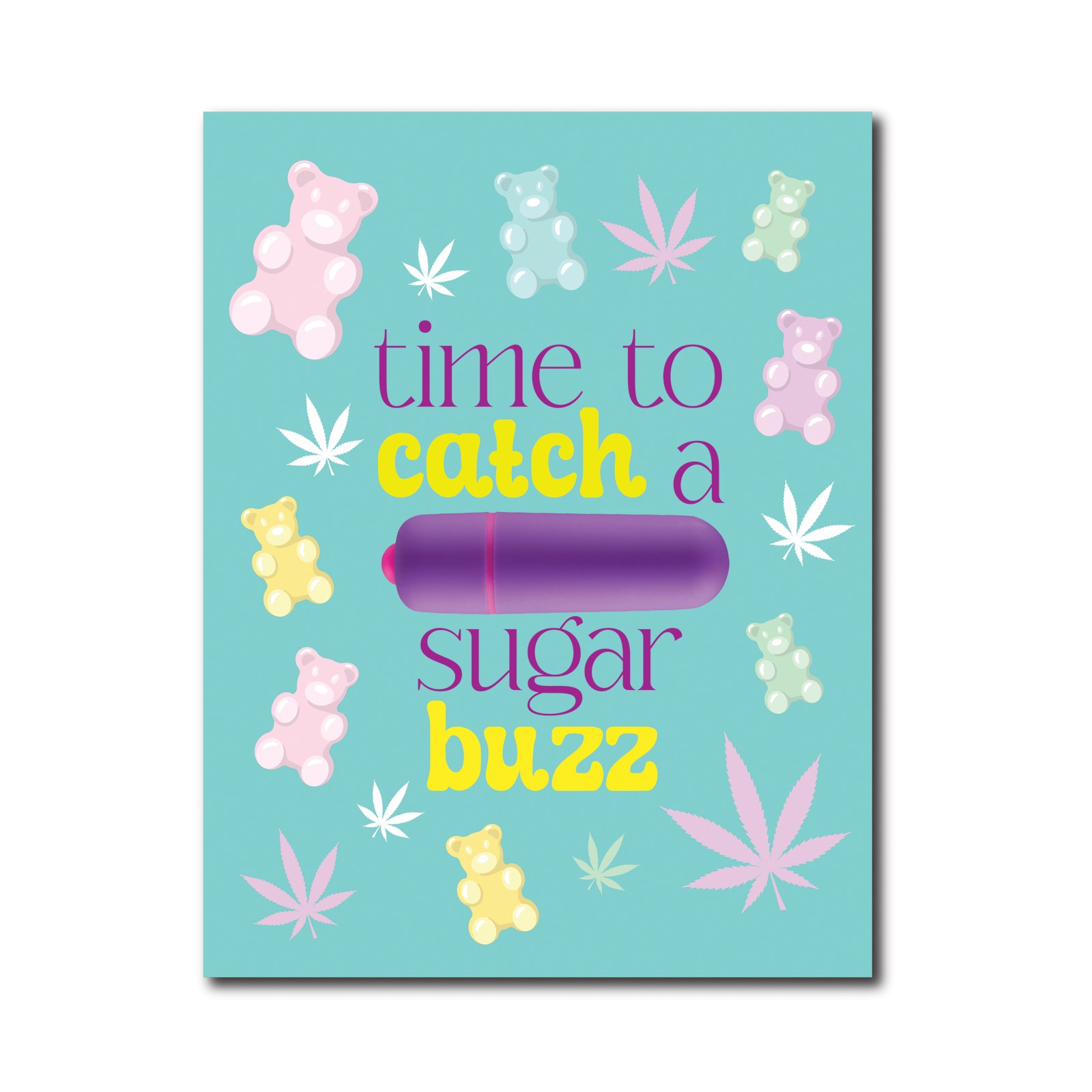 420 Foreplay Sugar Buzz Greeting Card - Fun Gift