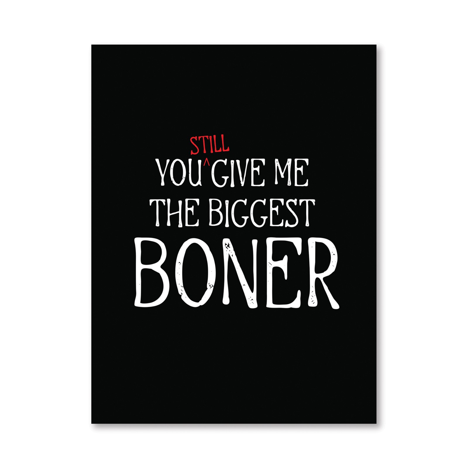 Biggest Boner Tonight Greeting Card - Funny Romance