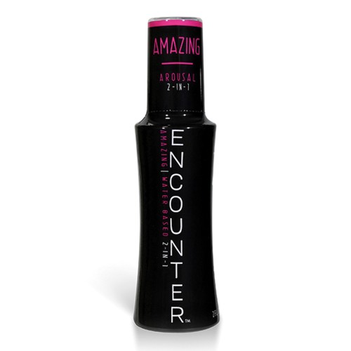 Encounter Arousal Lubricant Amazing