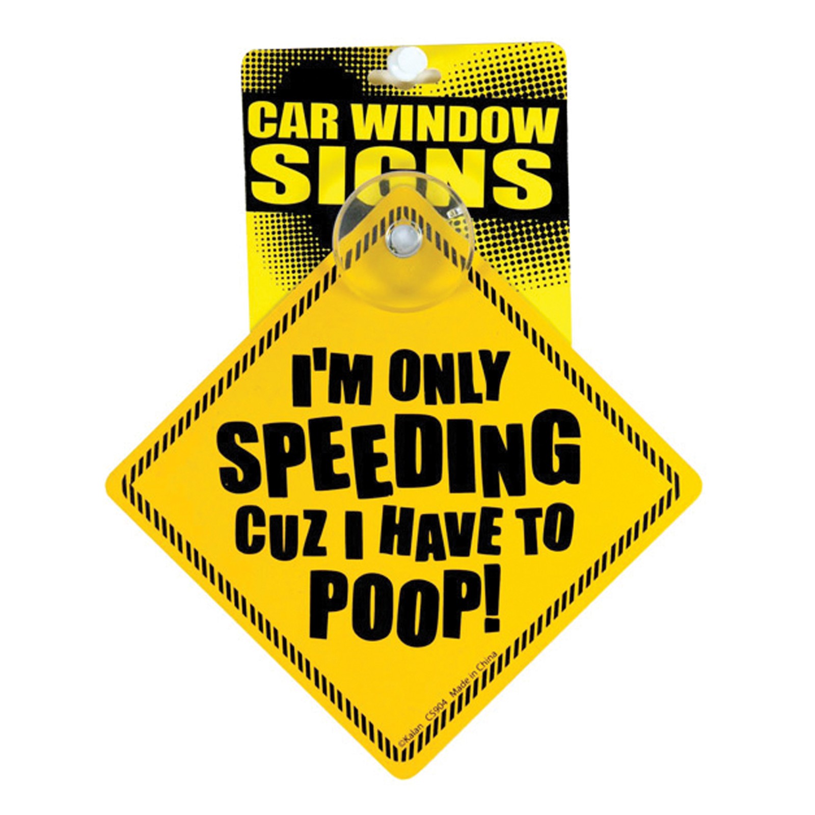 Funny I'm Only Speeding Poop Car Window Sign