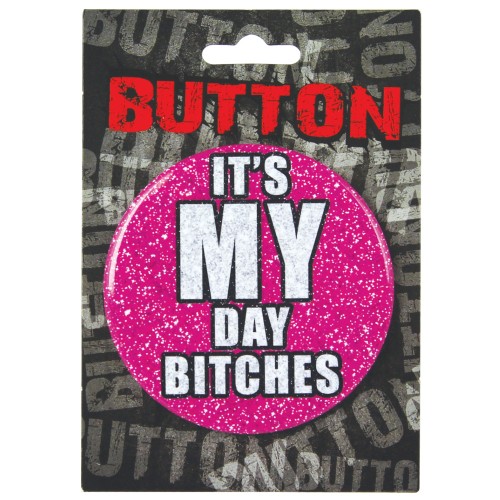 Bachelorette Button It's My Day