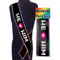 He Him Sash for Celebrations and Events