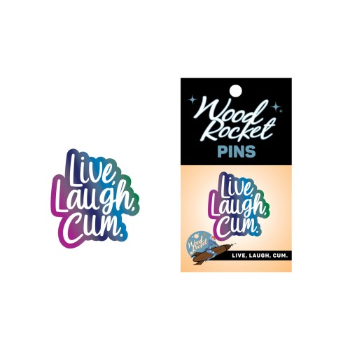 Pin Live Laugh Cum de Wood Rocket Multi Color