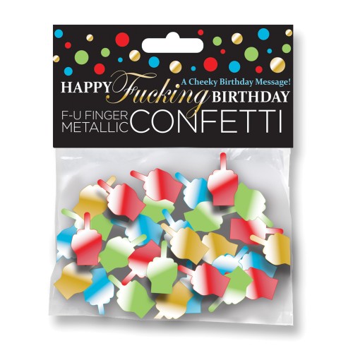 Happy Fucking Birthday FU Finger Confetti - Party Fun