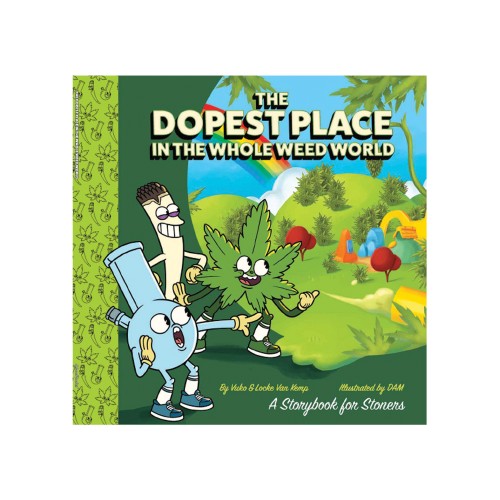 The Dopest Place in the Whole Weed World - Adult Storybook