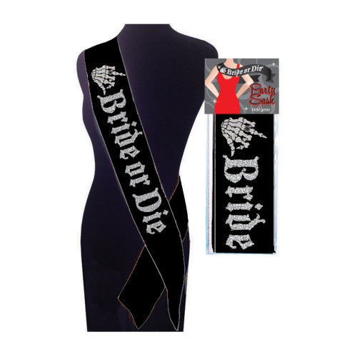 Bride or Die Sash