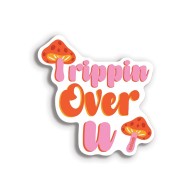 Trippin Over U Naughty Sticker - Pack of 3