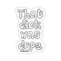 Dope Dick Naughty Sticker Pack of 3