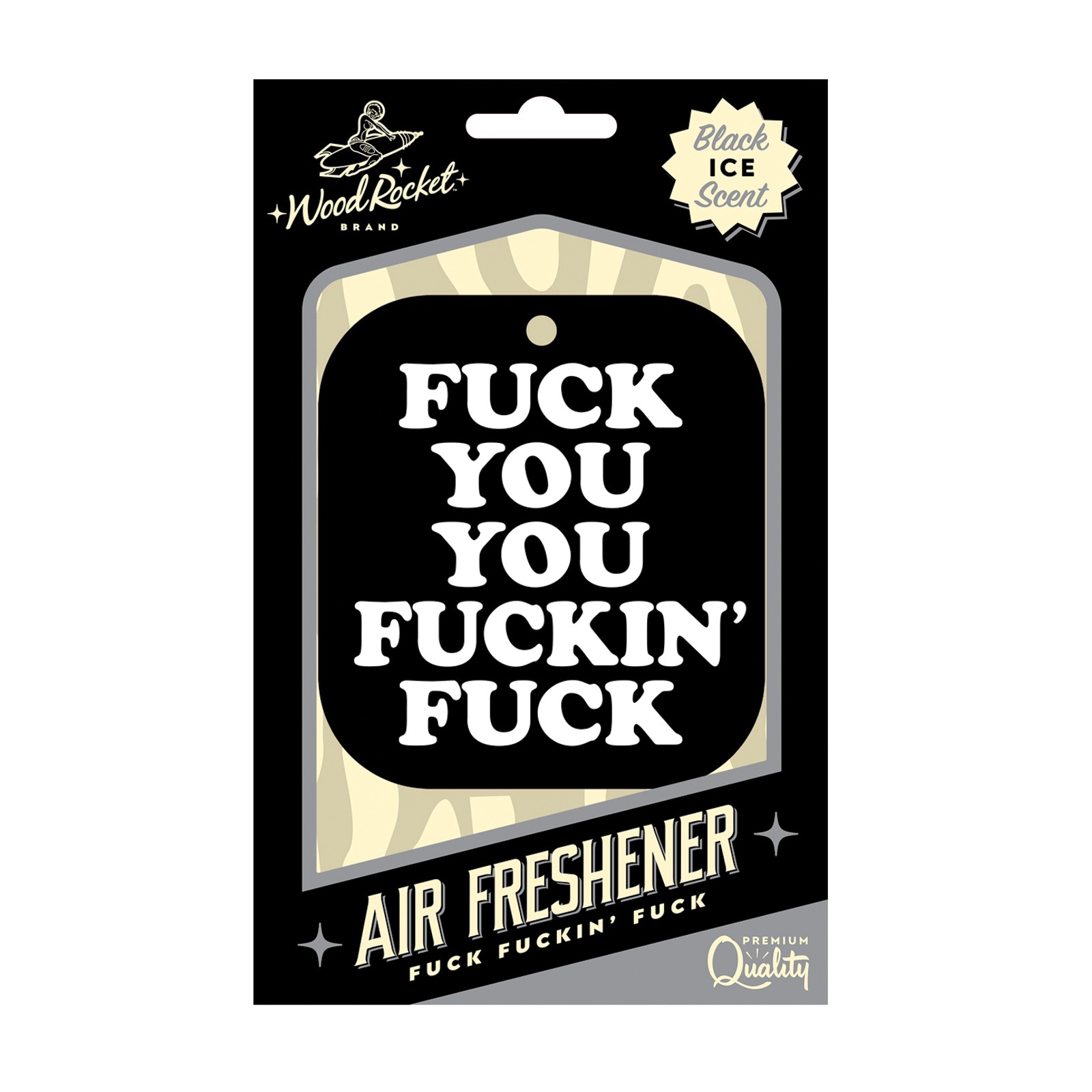 Humorous Air Freshener 'Fuck You You Fucking Fuck'